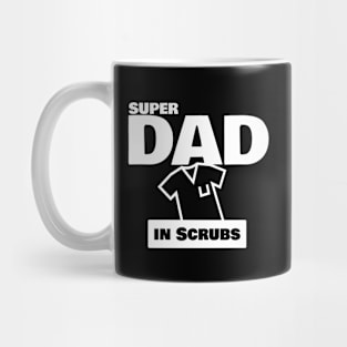 Superdad in Scrubs - Happy Father's Day T-shirt Mug